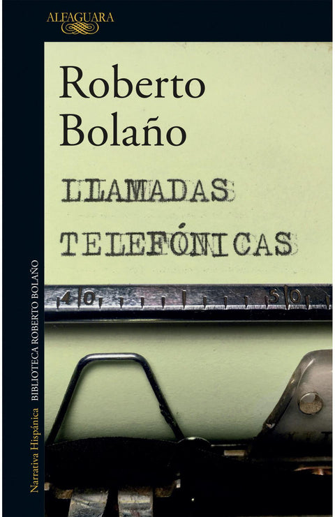 Llamadas Telefonicas - Roberto Bolaño