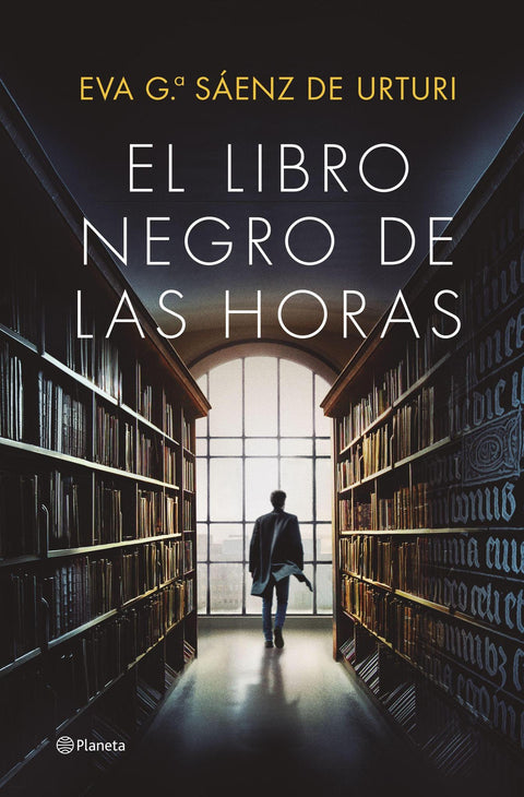 El Libro Negro de las Horas - Eva Garcia Saenz de Urturi