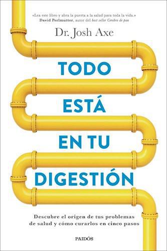 Todo está en tu digestión - Dr. Josh Axe