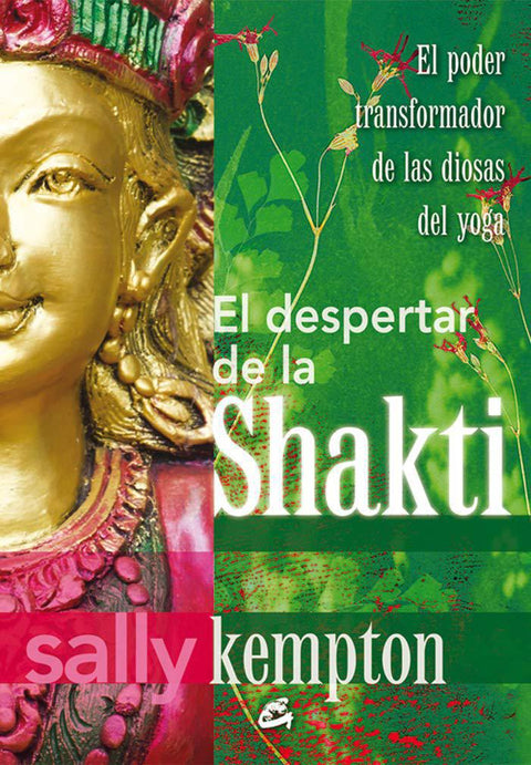 El despertar de la Shakti - Sally Kempton