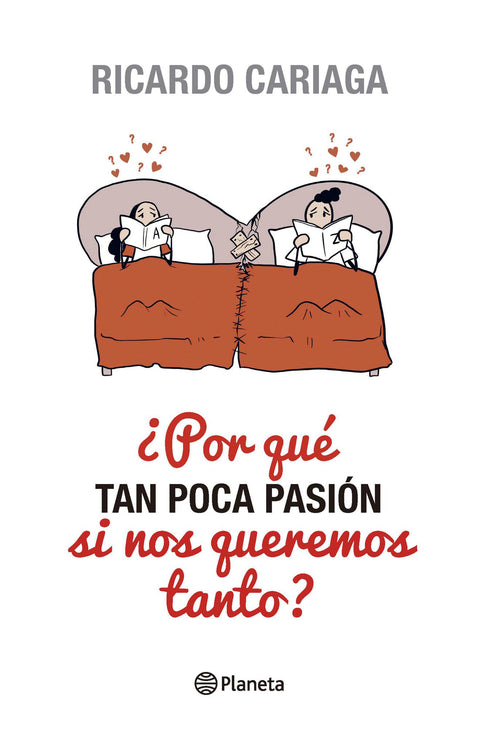 Por que tan poca pasión si nos queremos tanto? - Ricardo Cariaga