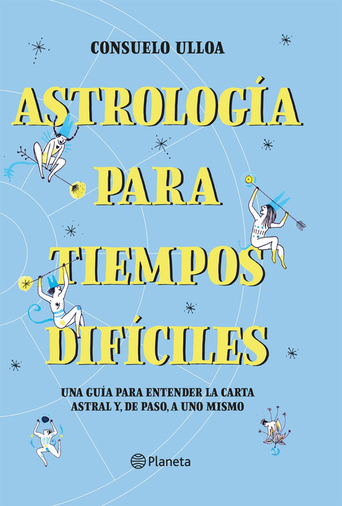Astrologia para Tiempos Dificiles - Consuelo Ulloa