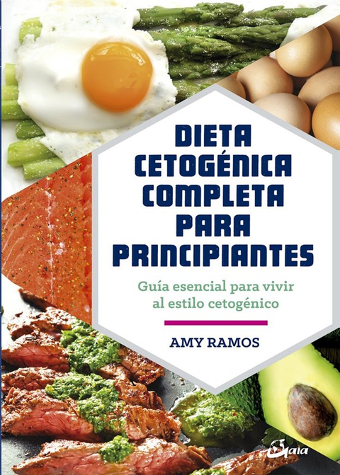 Dieta cetogenica completa para principiantes - Amy Ramos