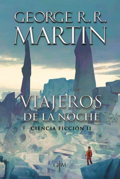 Viajeros de la Noche (Ciencia Ficcion 2) - George R.R. Martin