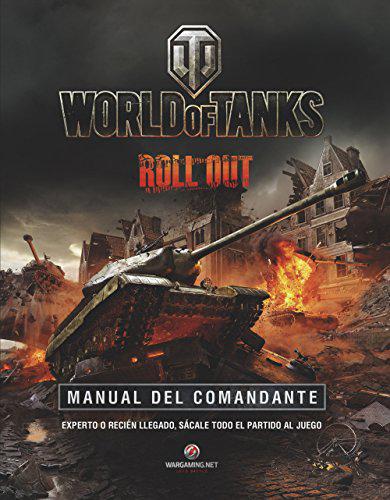 World of Tanks Roll Out - Manual del Comandante
