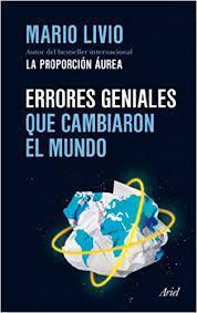 Errores Geniales que Cambiaron el Mundo - Mario Livio