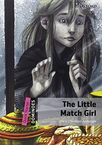 Dominoes Quick Starter: The Little Match Girl - Hans Christian Anders