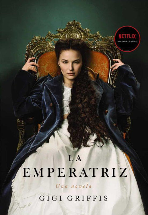 La emperatriz - Gigi Griffis