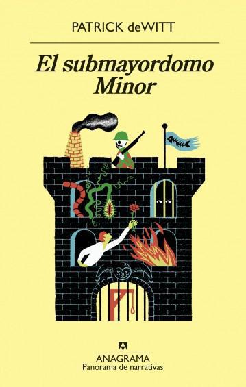 El submayordomo Minor - Patrick deWitt