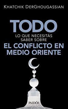 Todo lo que Necesitas Saber Sobre el Conflicto en Medio Oriente - Khatchik DerGhougassian