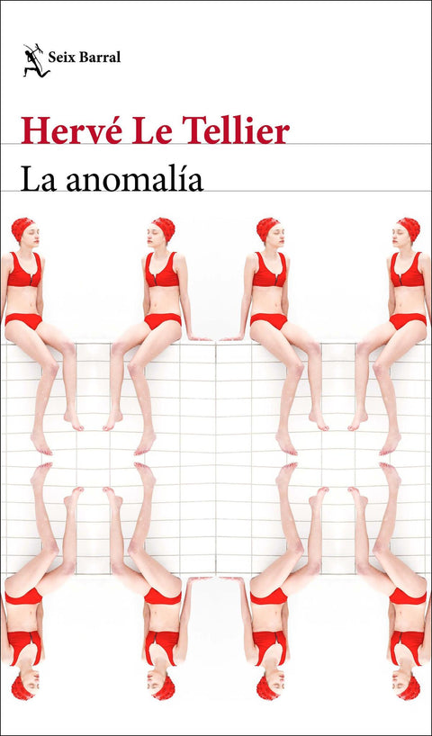 La Anomalia - Herve Le Tellier