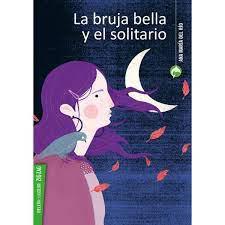 La Bruja Bella y el Solitario - Ana Maria Del Rio