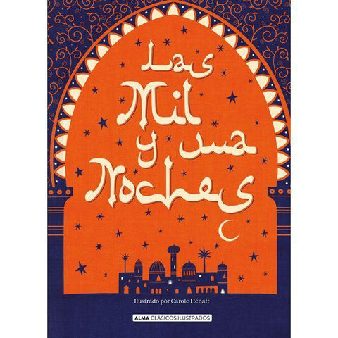 Las Mil y Una Noches (Clasicos Ilustrados) - Anonimo