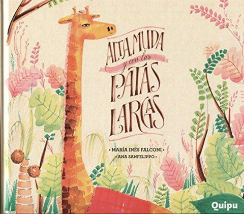 Alta, Muda y con las Patas Largas - Maria Ines Falconi y Ana Sanfelipo