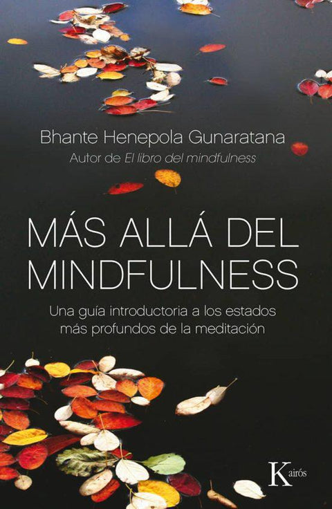 Mas Alla del Mindfulness - Bhante Henepola Gunar