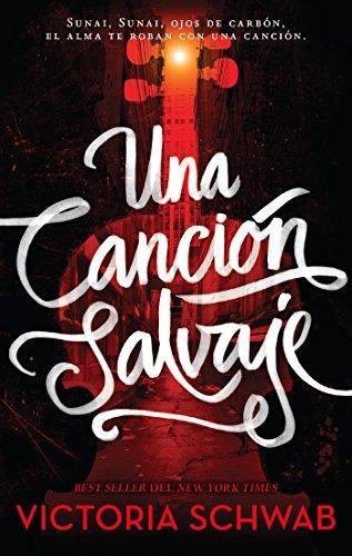 Una Cancion Salvaje - Victoria Schwab