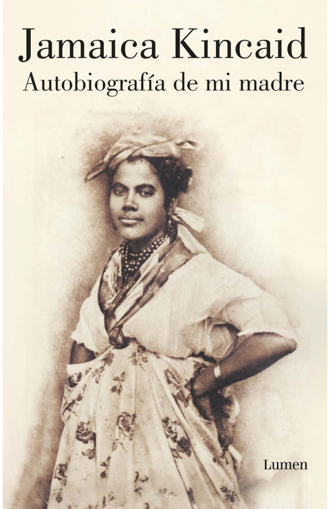 Autobiografia de mi Madre - Jamaica Kincaid