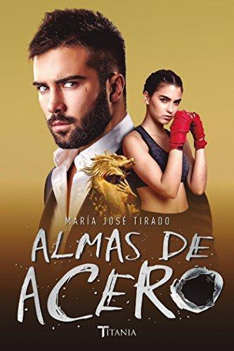Almas de Acero - Maria Jose Tirado