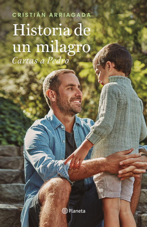 Historia de un Milagro: Cartas a Pedro - Cristian Arriagada