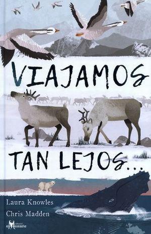 Viajamos tan lejos - Laura Knowles y Chris Madden