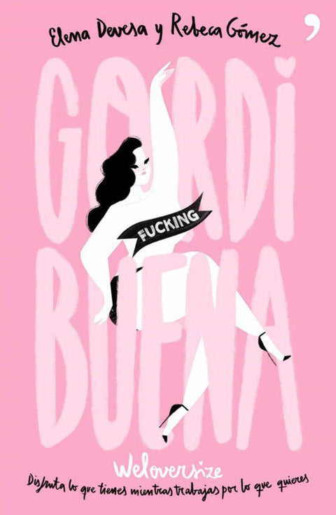 Gordi Fucking Buena - Elena Devesa y Rebeca Gómez