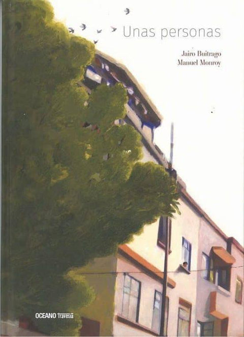 Unas Personas - Jairo Buitrago, Manuel Monroy