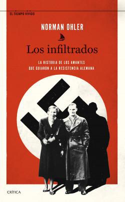 Los Infiltrados - Norman Ohler