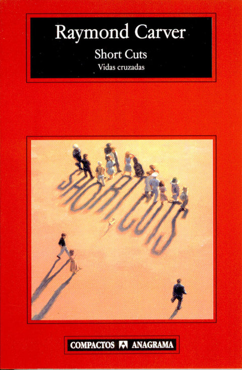 Short cuts: Vidas cruzadas - Raymond Carver
