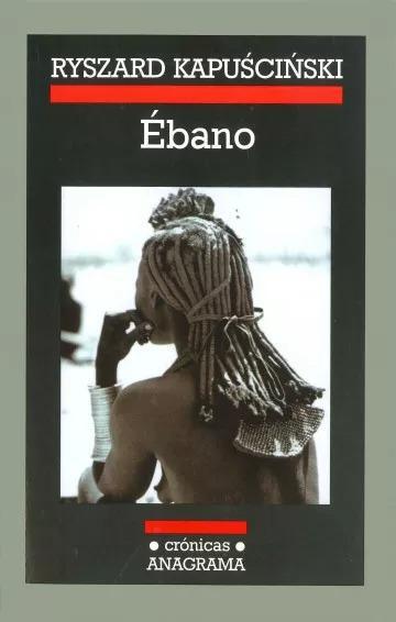 Ébano - Ryszard Kapuscinski