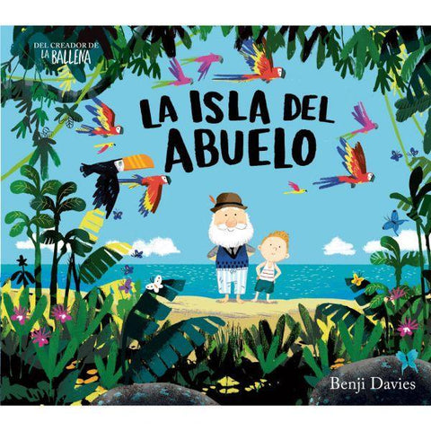 La Isla del Abuelo - Benji Davies