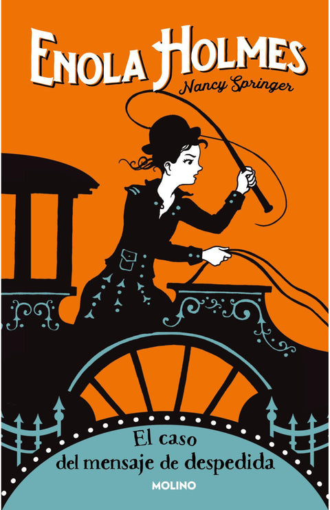 Enola Holmes 6. El Caso del Mensaje de Despedida - Nancy Springer