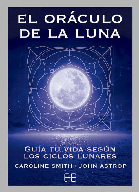 El Oraculo de la Luna - Caroline Smith