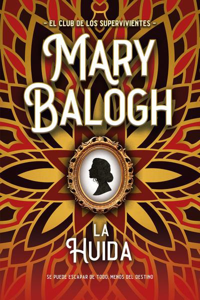 La Huida - Mary Balogh