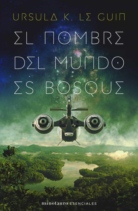 El Nombre del Mundo es Bosque - Ursula K. Le Guin