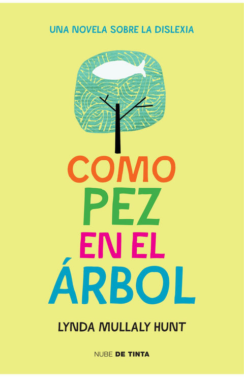 Como Pez en el Arbol - Lynda Mullaly Hunt