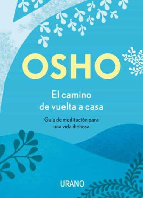El Camino de Vuelta a Casa - Osho