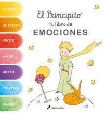 El Principito Mi Libro de Emociones - Antoine De Saint-Exupery