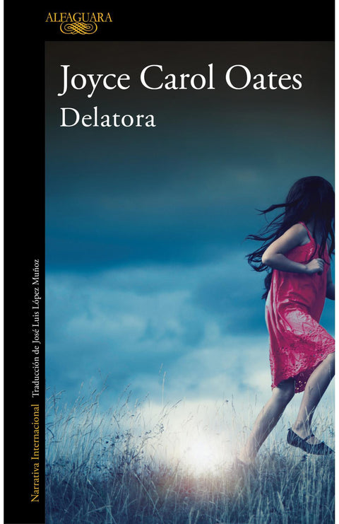 Delatora - Joyce Carol Oates