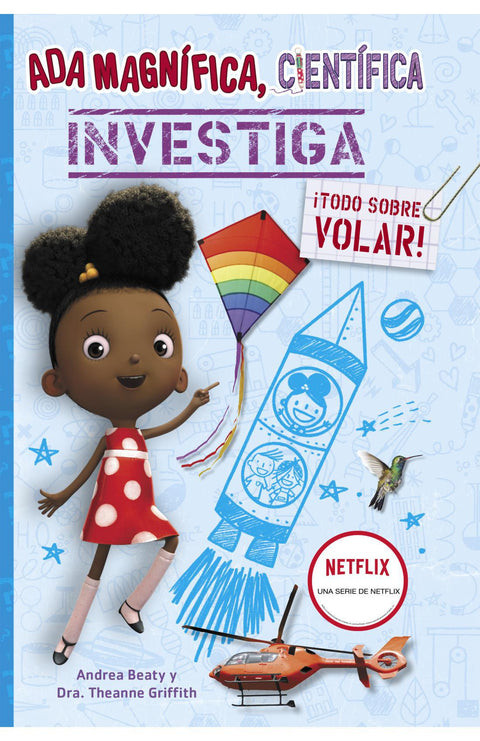 Ada magnífica, científica investiga ¡Todos a volar! - David Roberts & Andrea Beaty