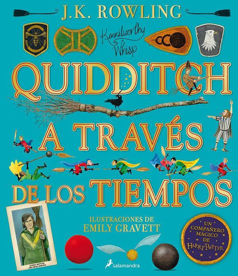 Quidditch: A traves de los Tiempos (Ilustrado) - J. K. Rowling