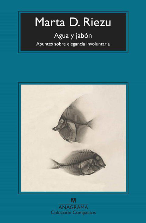 Agua y Jabon - Marta D. Riezu