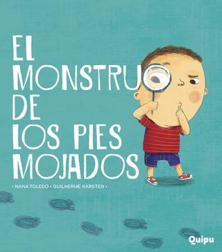El Monstruo de los Pies Mojados - Nana Toledo