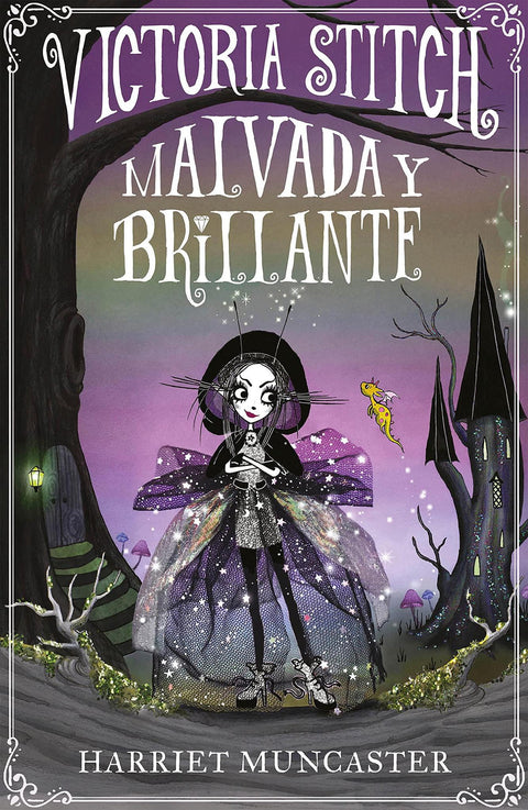 Victoria Stitch: Malvada y Brillante - Harriet Muncaster