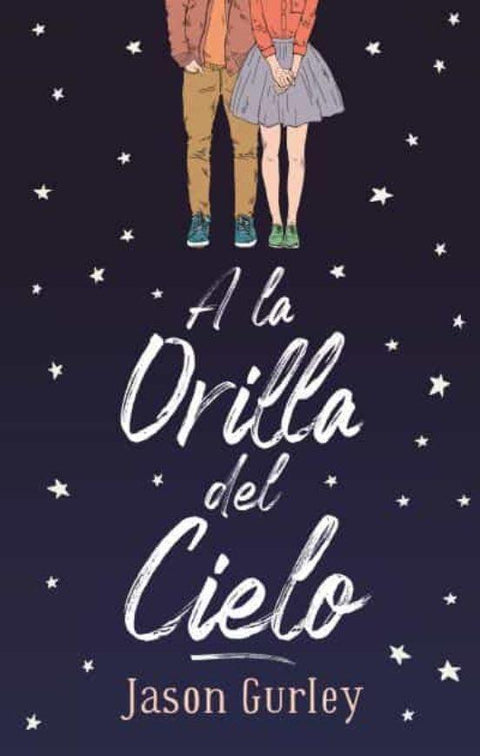 A la Orilla del Cielo - Jason Gurley