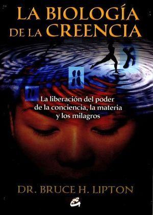 La Biologia de la Creencia - Bruce H. Lipton