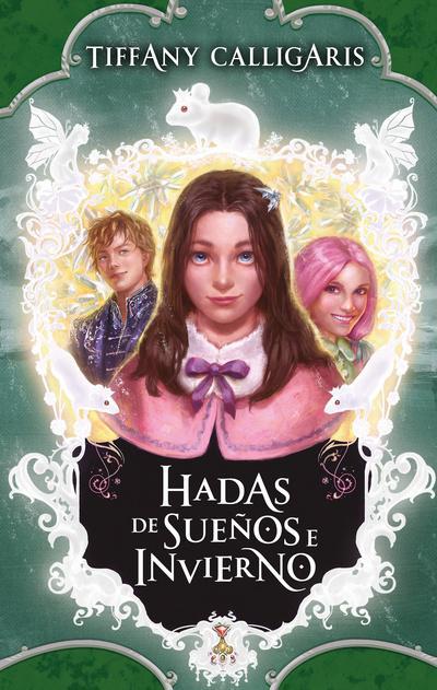 Hadas de Sueños Invierno - Tiffany Calligaris