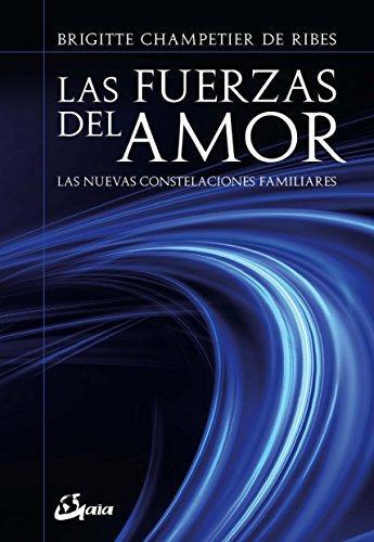 Las Fuerzas del Amor - Brigitte Champetier de Ribes