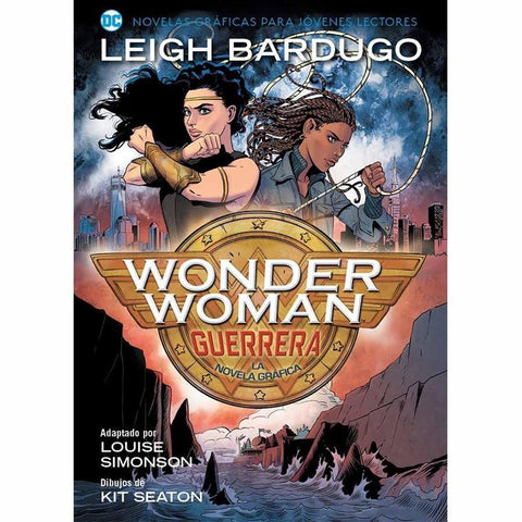 Wonder Woman: Guerrera - Leigh Bardugo, Louise Simonson, Kit Seaton
