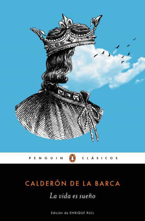 La Vida Es Sueño - Pedro Calderon de la Barca