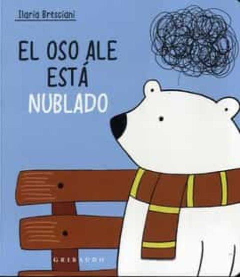 El Oso Ale Esta Nublado - Ilaria Bresciani